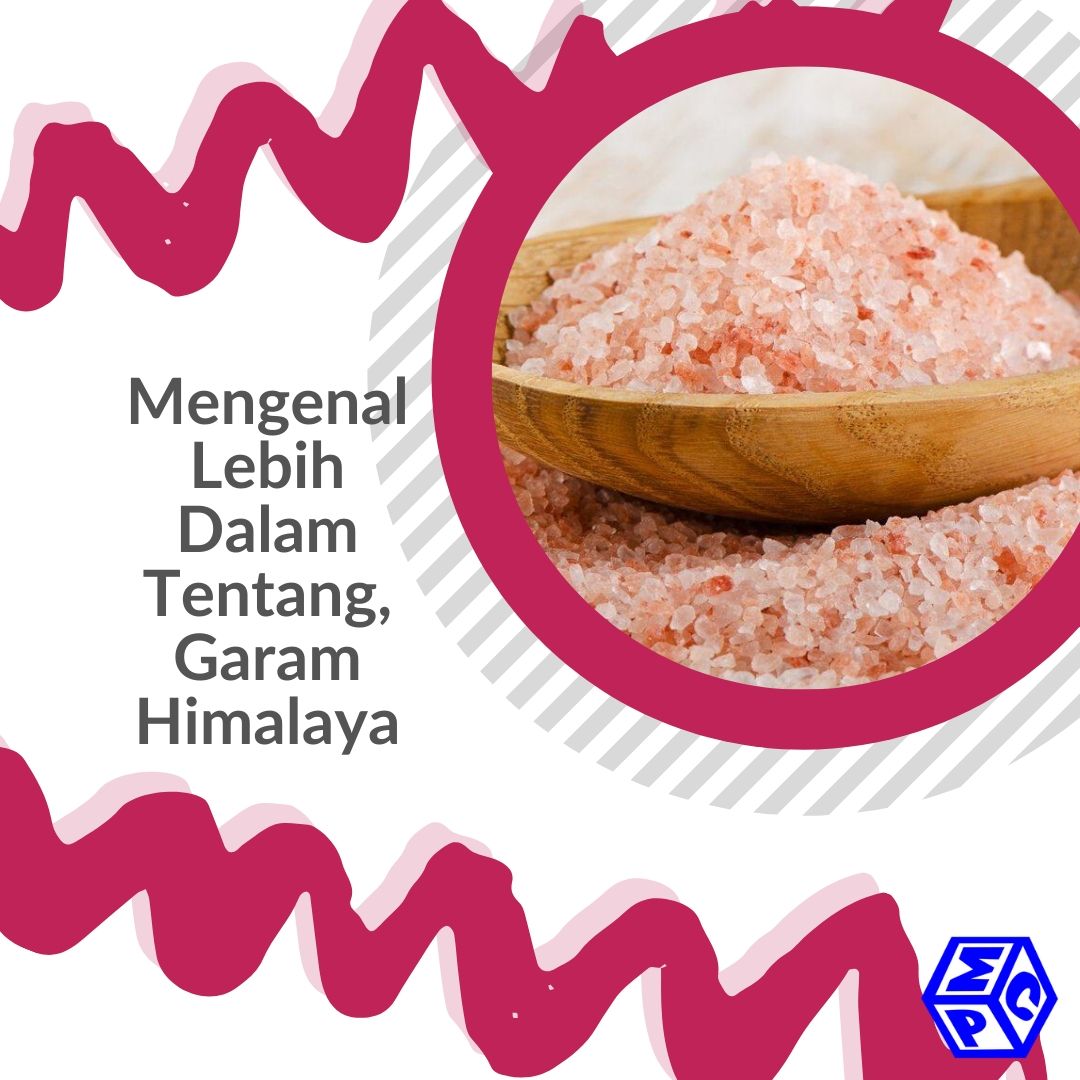 Garam Himalaya dan Beragam Manfaatnya